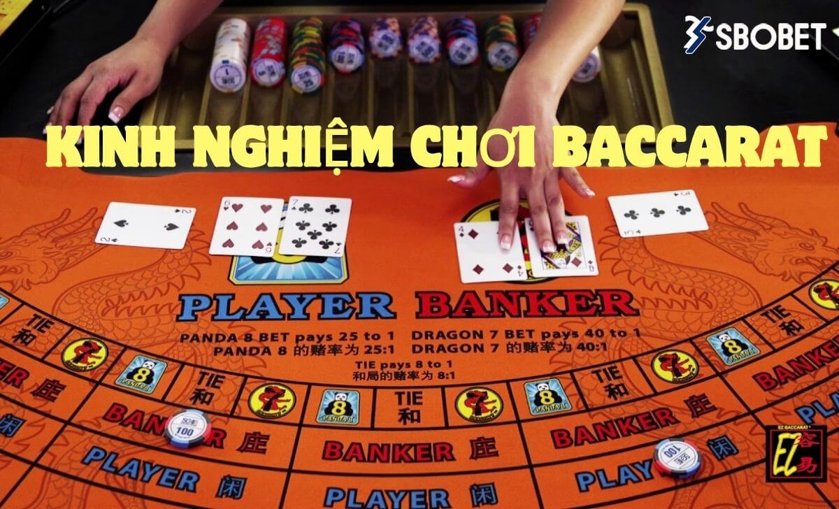 Kinh Nghiệm Chơi Baccarat Dành Cho Người Mới