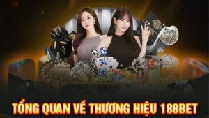 Có nên chơi tại nhà cái 188bet? Ưu nhược điểm của nhà cái