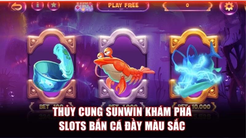 Sunwin Thủy Cung: Khám Phá Đại Dương, Săn Hũ Bạc Tỷ